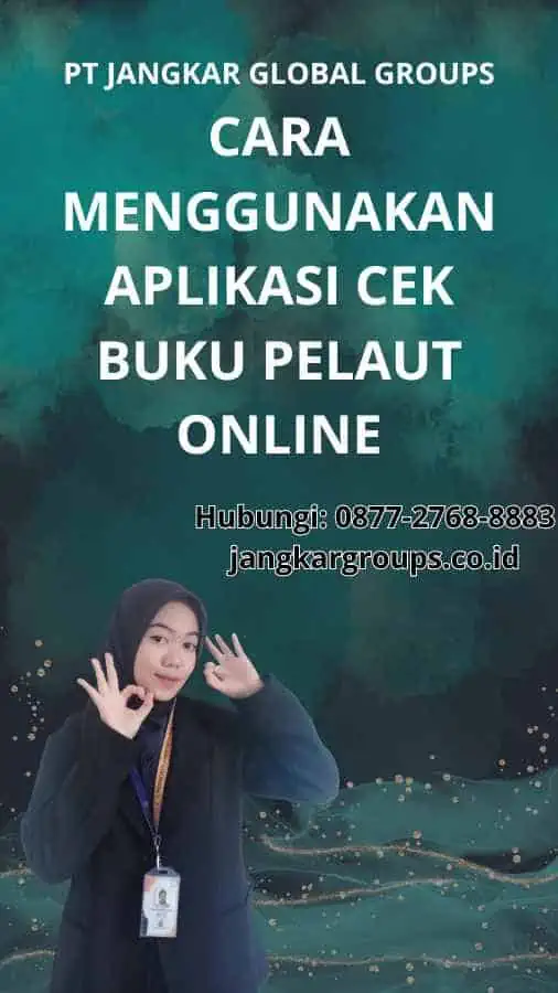 Cara Menggunakan Aplikasi Cek Buku Pelaut Online