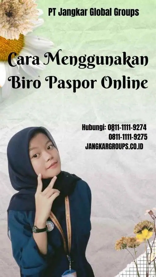 Cara Menggunakan Biro Paspor Online