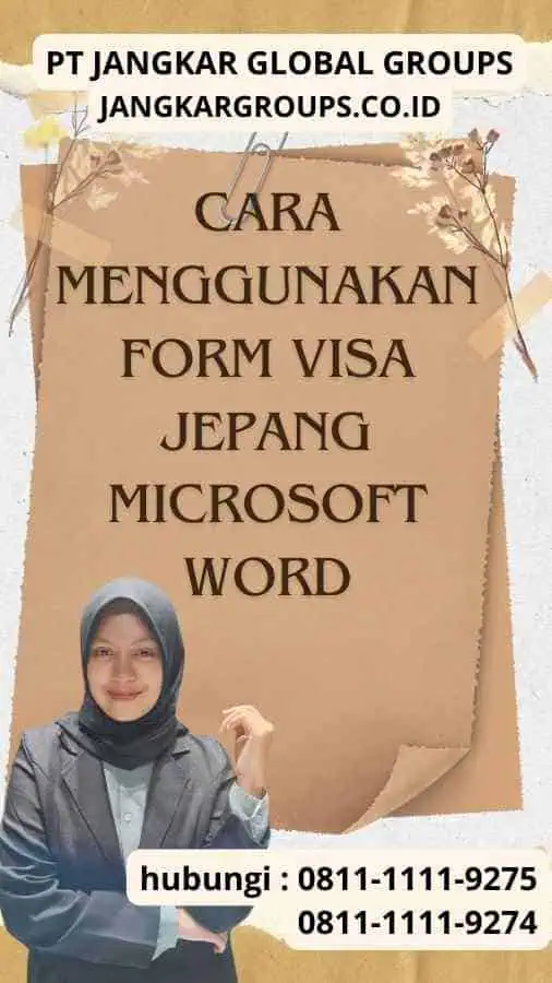 Cara Menggunakan Form Visa Jepang Microsoft Word