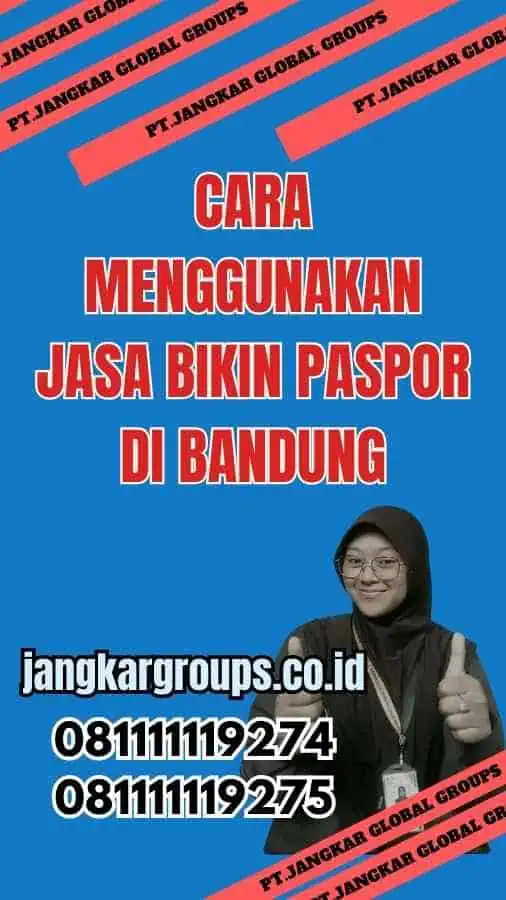 Cara Menggunakan Jasa Bikin Paspor di Bandung