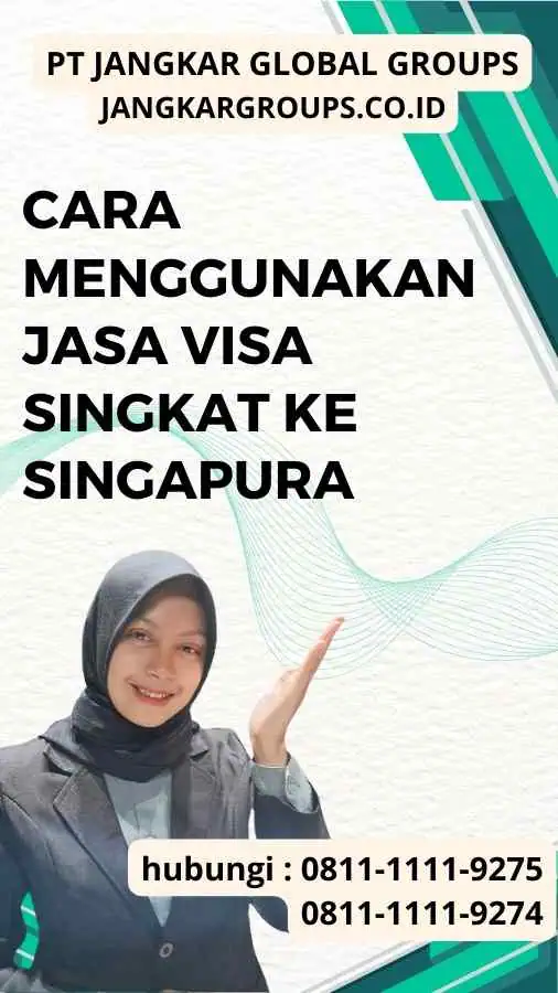 Cara Menggunakan Jasa Visa Singkat ke Singapura