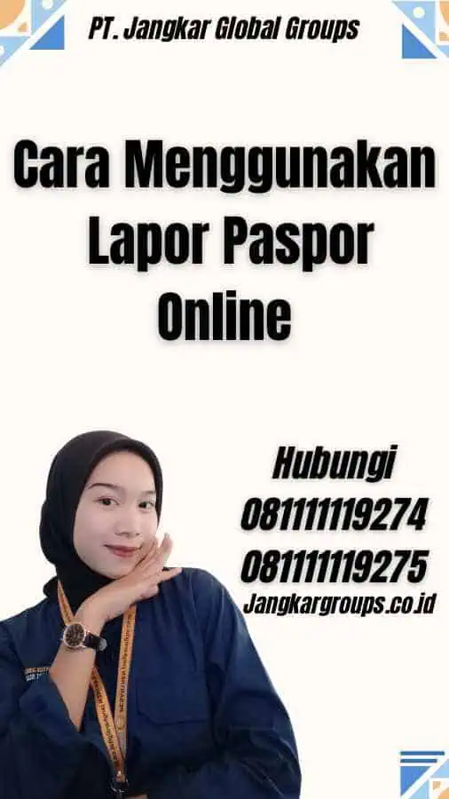 Cara Menggunakan Lapor Paspor Online