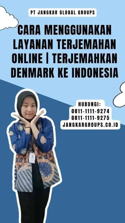 Cara Menggunakan Layanan Terjemahan Online Terjemahkan Denmark ke Indonesia