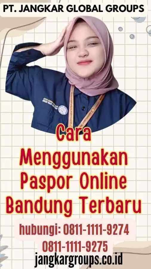 Cara Menggunakan Paspor Online Bandung Terbaru