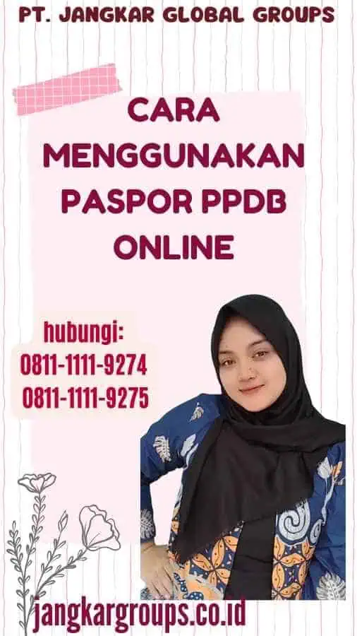 Cara Menggunakan Paspor PPDB Online