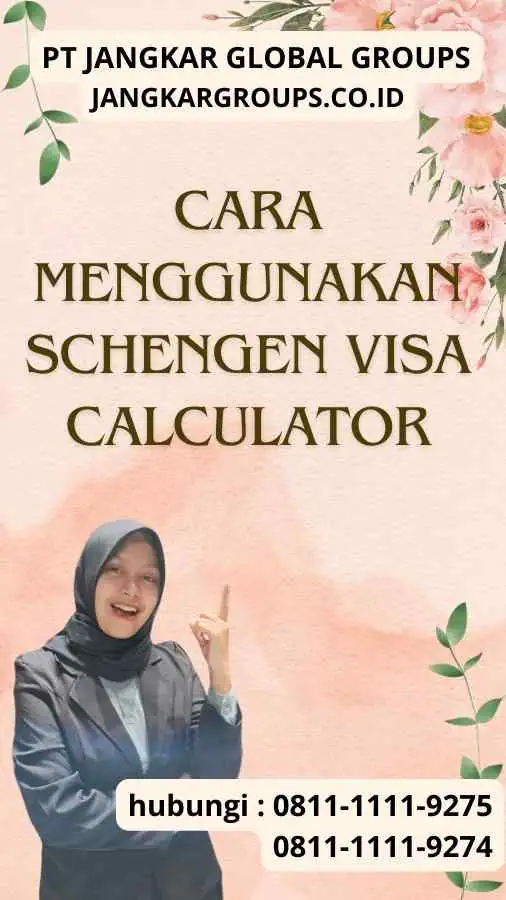 Cara Menggunakan Schengen Visa Calculator