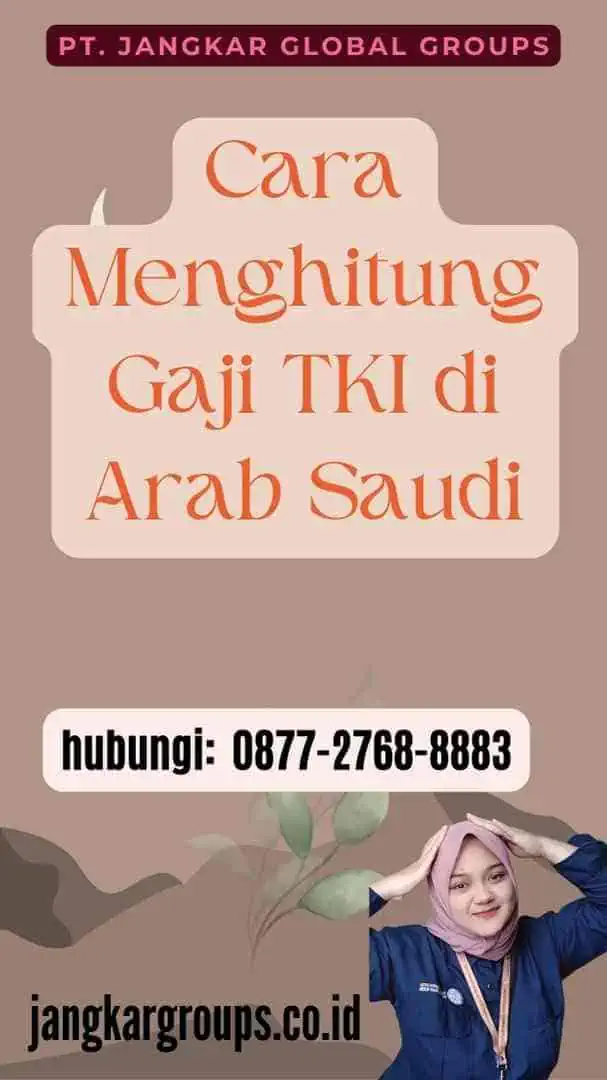 Cara Menghitung Gaji TKI di Arab Saudi