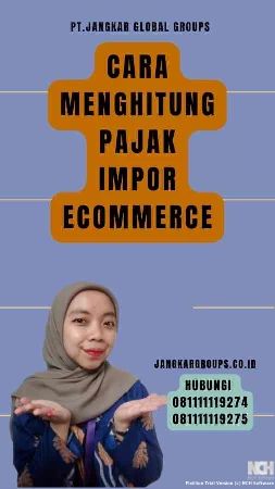 Cara Menghitung Pajak Impor Ecommerce