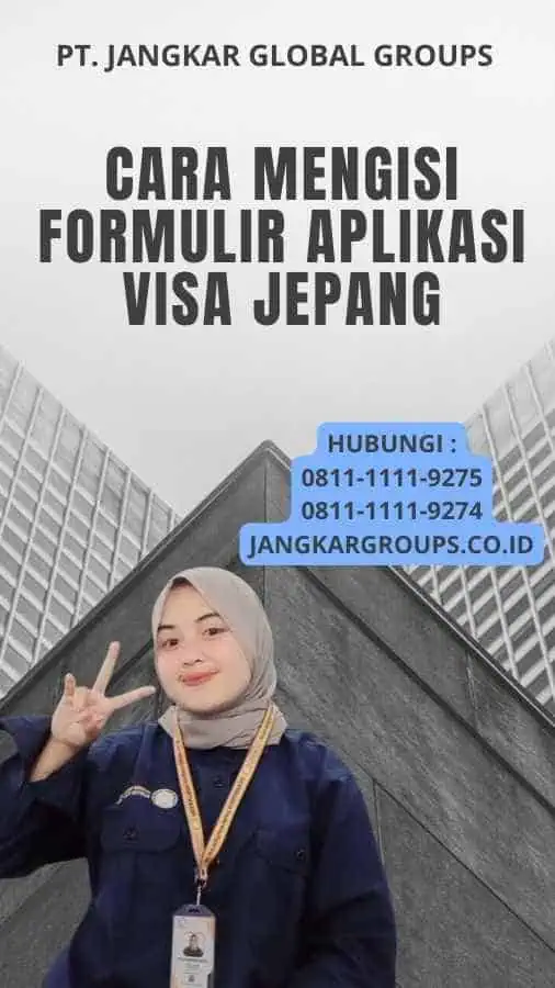 Cara Mengisi Formulir Aplikasi Visa Jepang