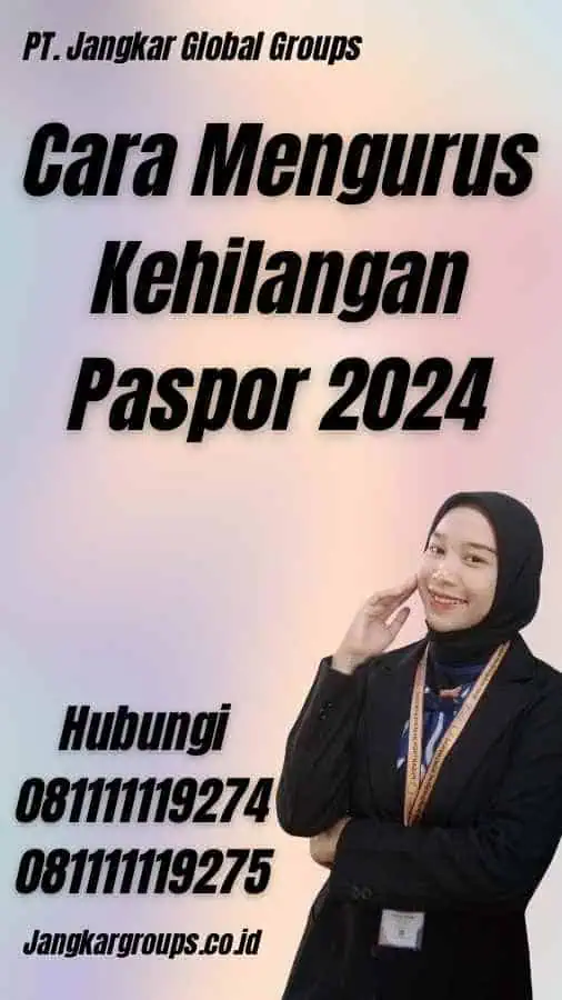 Cara Mengurus Kehilangan Paspor 2024