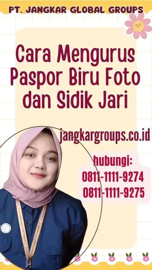 Cara Mengurus Paspor Biru Foto dan Sidik Jari