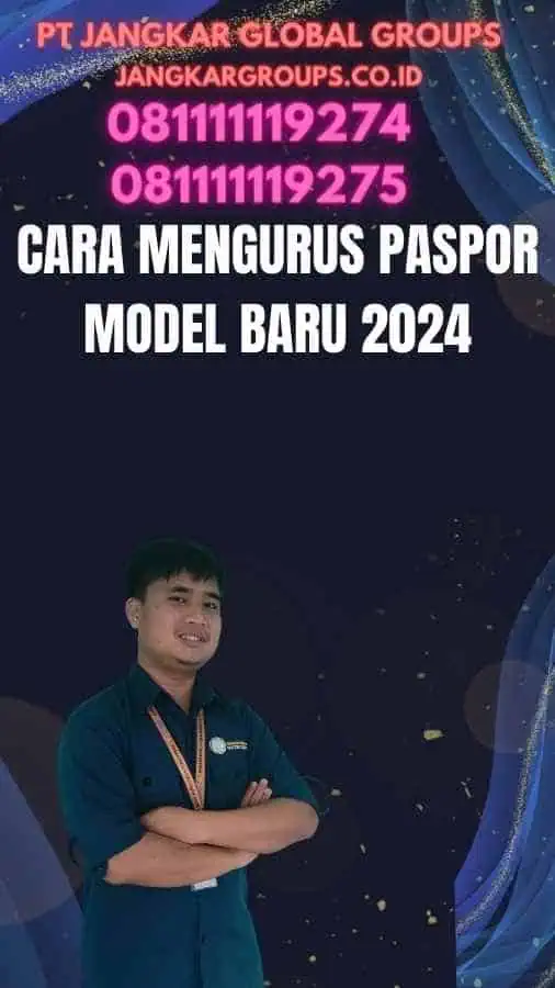 Cara Mengurus Paspor Model Baru 2024