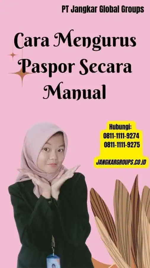 Cara Mengurus Paspor Secara Manual