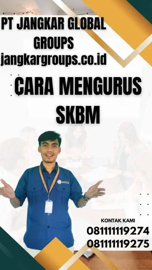 Cara Mengurus SKBM