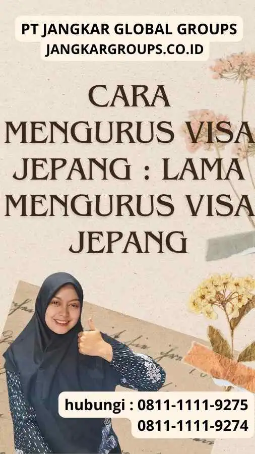 Cara Mengurus Visa Jepang Lama Mengurus Visa Jepang