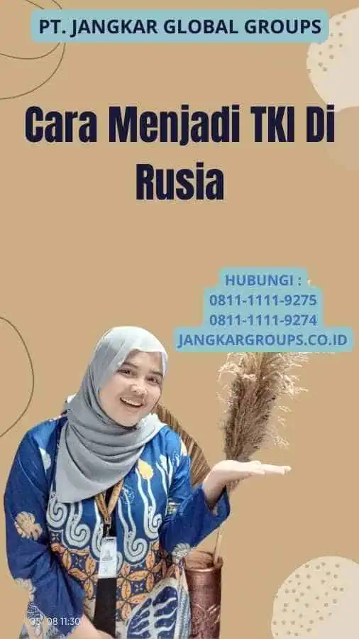 Cara Menjadi TKI Di Rusia