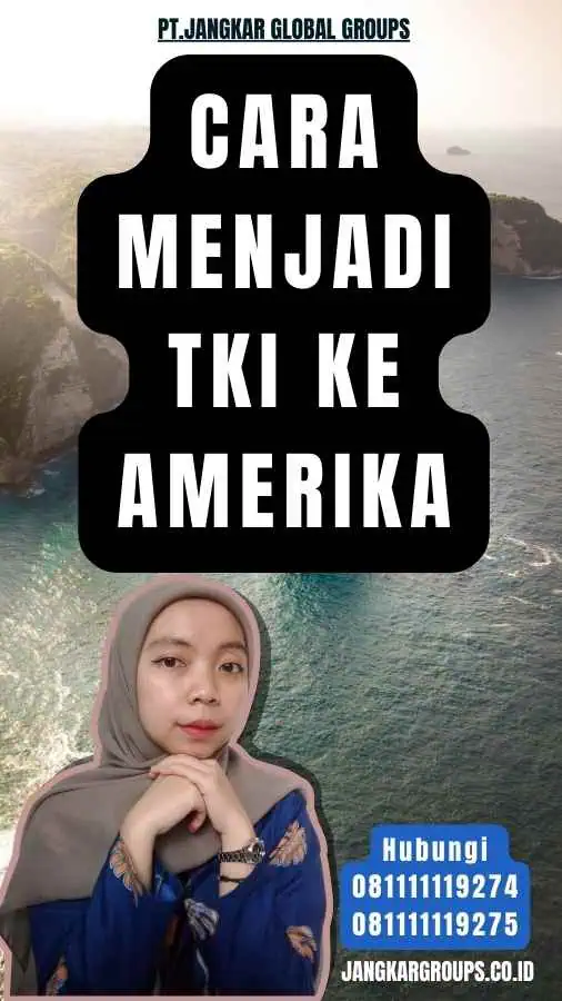 Cara Menjadi TKI Ke Amerika