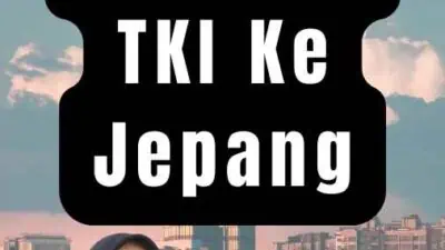 Cara Menjadi TKI Ke Jepang