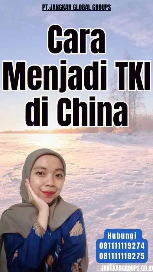 Cara Menjadi TKI di China