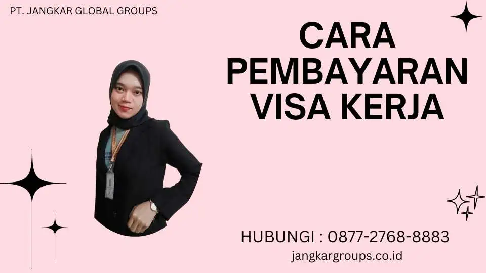 Cara Pembayaran Visa Kerja