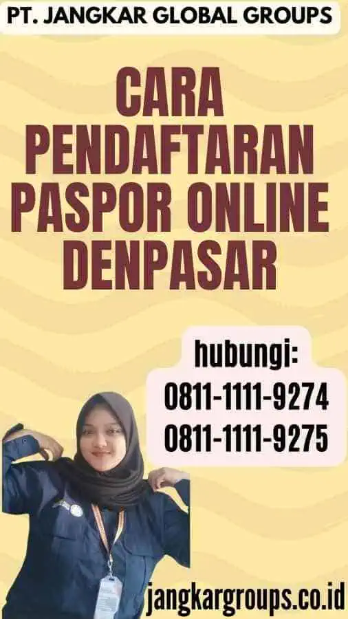 Cara Pendaftaran Paspor Online Denpasar