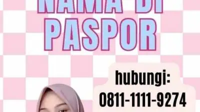 Cara Penulisan Nama Di Paspor