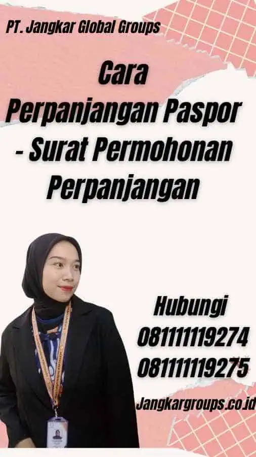 Cara Perpanjangan Paspor - Surat Permohonan Perpanjangan