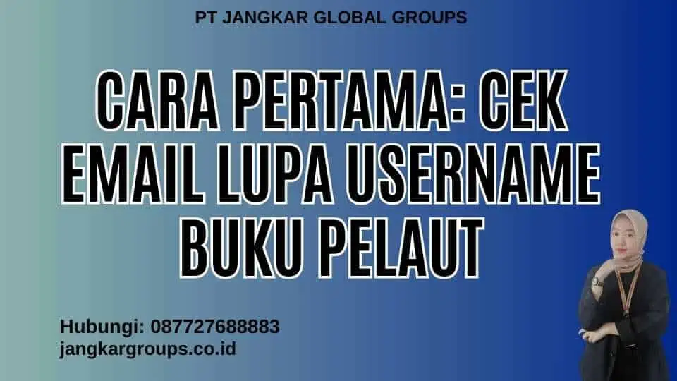 Cara Pertama: Cek Email Lupa Username Buku Pelaut