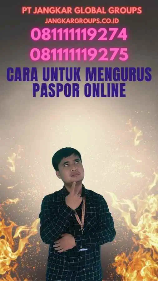 Cara Untuk Mengurus Paspor Online