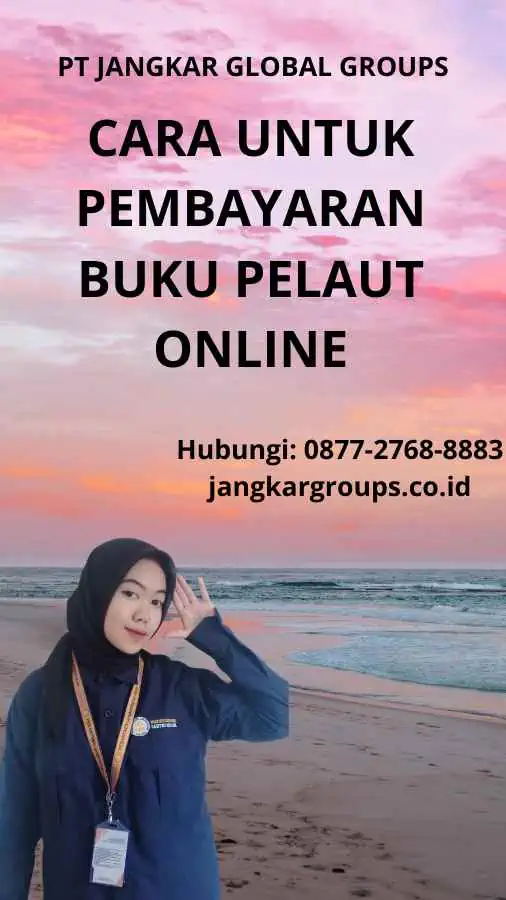 Cara Untuk Pembayaran Buku Pelaut Online