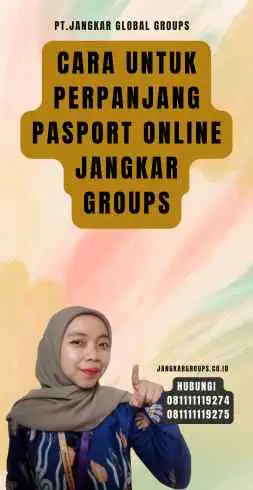 Cara Untuk Perpanjang Pasport Online Jangkar Groups