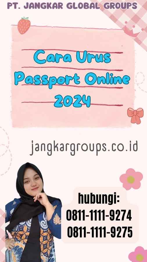 Cara Urus Passport Online 2024