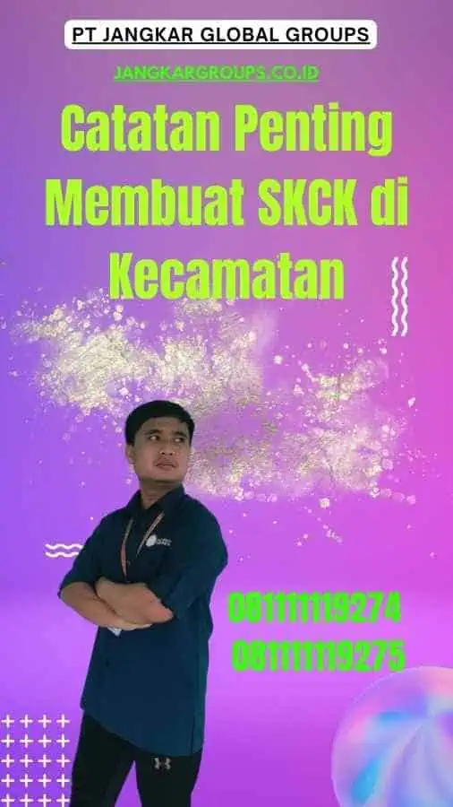 Catatan Penting Membuat SKCK di Kecamatan