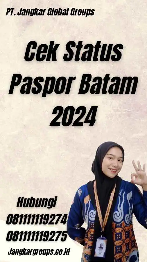 Cek Status Paspor Batam 2024