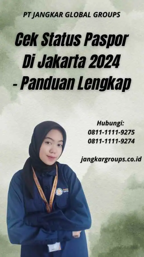 Cek Status Paspor Di Jakarta 2024 - Panduan Lengkap