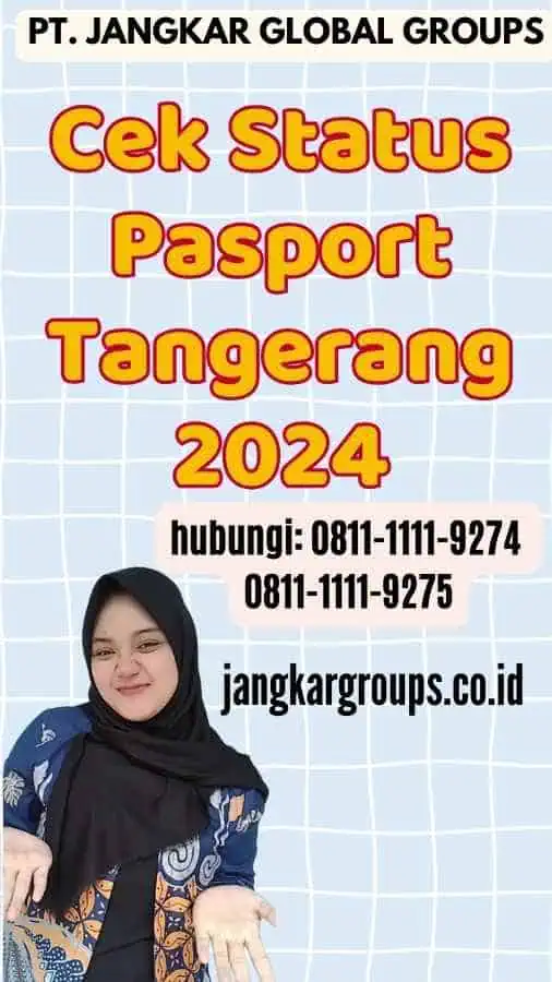 Cek Status Pasport Tangerang 2024