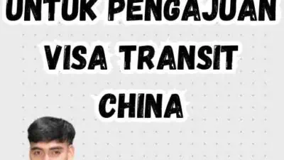 China Visa Transit: Panduan untuk Pengajuan Visa Transit China