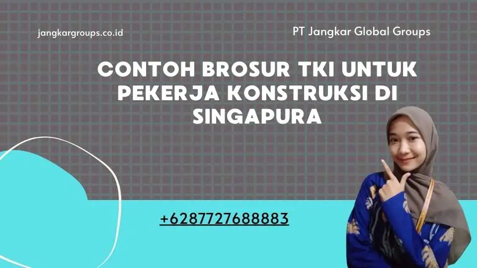 Contoh Brosur TKI untuk Pekerja Konstruksi di Singapura