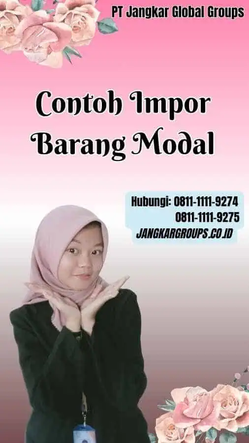 Contoh Impor Barang Modal