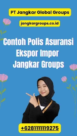 Contoh Polis Asuransi Ekspor Impor Jangkar Groups