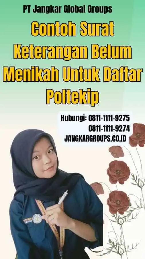 Contoh Surat Keterangan Belum Menikah Untuk Daftar Poltekip