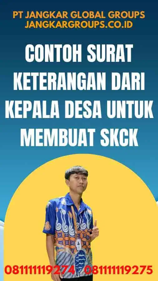 Contoh Surat Keterangan Dari Kepala Desa Untuk Membuat SKCK