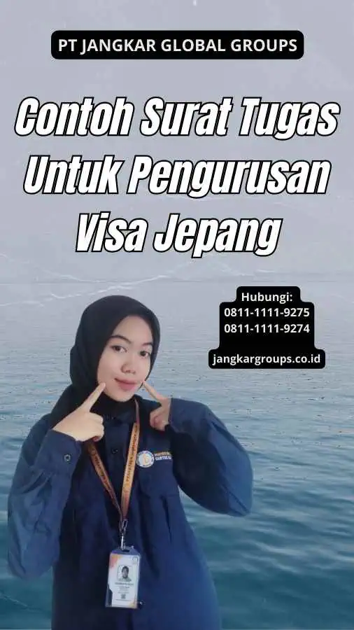 Contoh Surat Tugas Untuk Pengurusan Visa Jepang