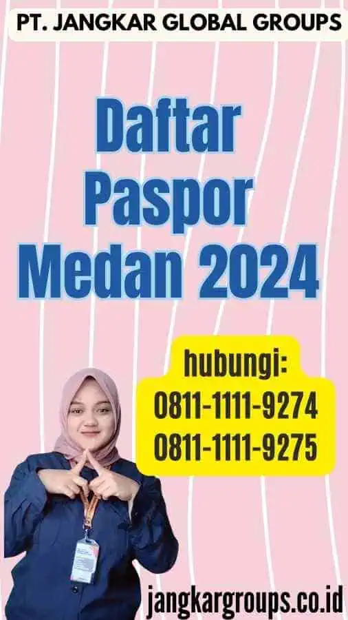 Daftar Paspor Medan 2024