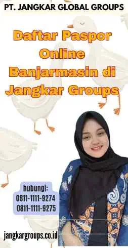 Daftar Paspor Online Banjarmasin di Jangkar Groups