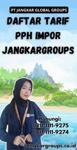 Daftar Tarif Pph Impor Jangkargroups