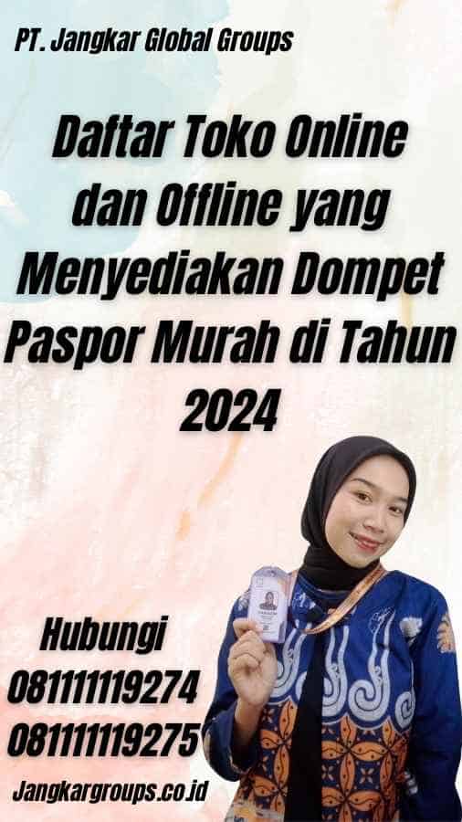 Daftar Toko Online dan Offline yang Menyediakan Dompet Paspor Murah di Tahun 2024