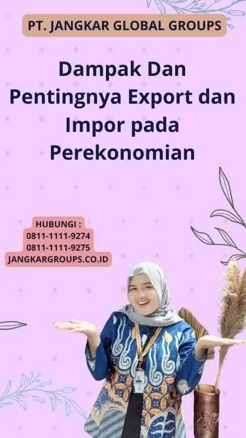 Dampak Dan Pentingnya Export dan Impor pada Perekonomian