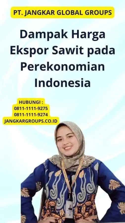 Dampak Harga Ekspor Sawit pada Perekonomian Indonesia