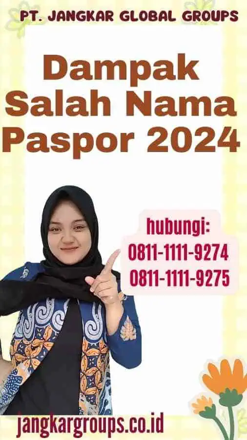 Dampak Salah Nama Paspor 2024